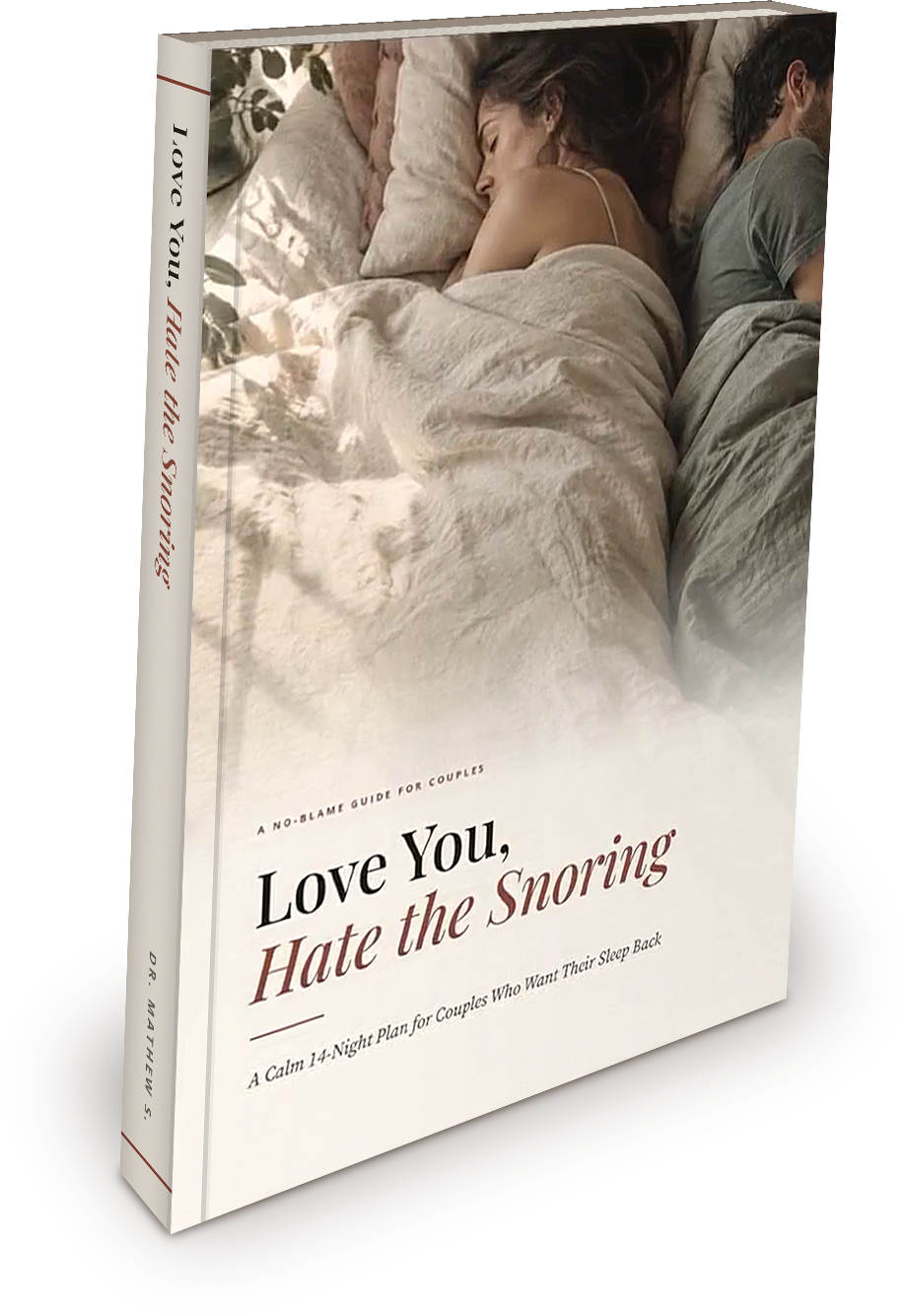 Love You, Hate the Snoring hardcover book